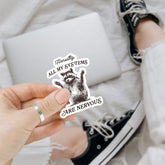 3Pcs Honestly, All My Systems are Nervous Sticker All of My Systems are Nervous Stickers Sarcastic Anxiety Bookish Gift Mental Health Funny Raccoon Decal for Laptop Bottle Phone Car Hard Hat 3"